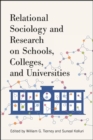 Relational Sociology and Research on Schools, Colleges, and Universities - eBook