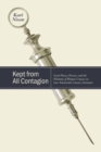 Kept from All Contagion : Germ Theory, Disease, and the Dilemma of Human Contact in Late Nineteenth-Century Literature - Book