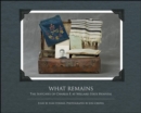 What Remains : The Suitcases of Charles F. at Willard State Hospital - eBook