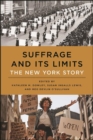 Suffrage and Its Limits : The New York Story - eBook
