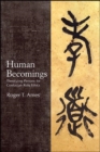 Human Becomings : Theorizing Persons for Confucian Role Ethics - eBook