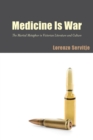 Medicine Is War : The Martial Metaphor in Victorian Literature and Culture - Book