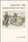 Against the Despotism of Fact : Modernism, Capitalism, and the Irish Celt - eBook