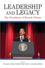 Leadership and Legacy : The Presidency of Barack Obama - Book