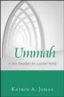 Ummah : A New Paradigm for a Global World - eBook