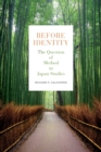 Before Identity : The Question of Method in Japan Studies - Book