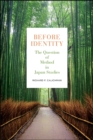 Before Identity : The Question of Method in Japan Studies - eBook