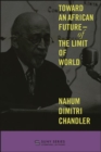 Toward an African Future-Of the Limit of World - eBook