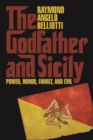 The Godfather and Sicily : Power, Honor, Family, and Evil - eBook