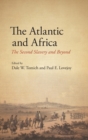 The Atlantic and Africa : The Second Slavery and Beyond - Book