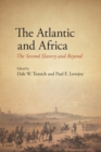 The Atlantic and Africa : The Second Slavery and Beyond - Book