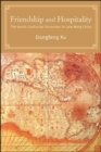Friendship and Hospitality : The Jesuit-Confucian Encounter in Late Ming China - eBook