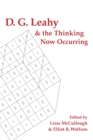 D. G. Leahy and the Thinking Now Occurring - Book