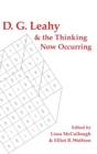 D. G. Leahy and the Thinking Now Occurring - Book
