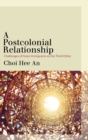 A Postcolonial Relationship : Challenges of Asian Immigrants as the Third Other - Book