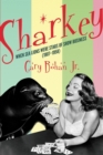 Sharkey : When Sea Lions Were Stars of Show Business (1907-1958) - Book