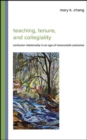 Teaching, Tenure, and Collegiality : Confucian Relationality in an Age of Measurable Outcomes - eBook