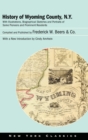 History of Wyoming County, N.Y. : With Illustrations, Biographical Sketches and Portraits of Some Pioneers and Prominent Residents - Book