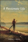 A Passionate Life : W. H. H. Murray, from Preacher to Progressive - eBook