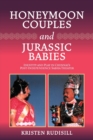 Honeymoon Couples and Jurassic Babies : Identity and Play in Chennai’s Post-Independence Sabha Theater - Book