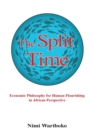 The Split Time : Economic Philosophy for Human Flourishing in African Perspective - Book