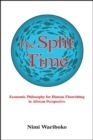 The Split Time : Economic Philosophy for Human Flourishing in African Perspective - eBook