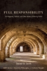 Full Responsibility : On Pragmatic, Political, and Other Modes of Sharing Action - Book