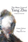 The Many Lives of Yang Zhu : A Historical Overview - eBook