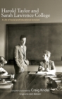Harold Taylor and Sarah Lawrence College : A Life of Social and Educational Activism - Book