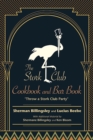 The Stork Club Cookbook and Bar Book : Throw A Stork Club Party - eBook
