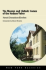 The Manors and Historic Homes of the Hudson Valley - eBook