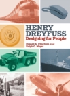 Henry Dreyfuss : Designing for People - Book