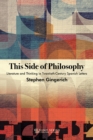 This Side of Philosophy : Literature and Thinking in Twentieth-Century Spanish Letters - eBook