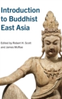 Introduction to Buddhist East Asia - Book