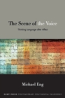 The Scene of the Voice : Thinking Language after Affect - eBook