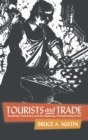 Tourists and Trade : Roadside Craftsmen and the Highway Transforming Craft - Book