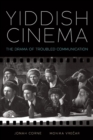 Yiddish Cinema : The Drama of Troubled Communication - eBook