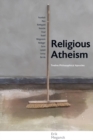 Religious Atheism : Twelve Philosophical Apostles - eBook
