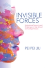 Invisible Forces : Motivational Supports and Challenges in High School and College Classes - eBook
