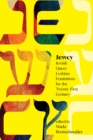 Jewcy : Jewish Queer Lesbian Feminisms for the Twenty-First Century - eBook