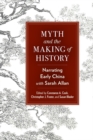 Myth and the Making of History : Narrating Early China with Sarah Allan - eBook