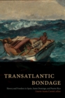 Transatlantic Bondage : Slavery and Freedom in Spain, Santo Domingo, and Puerto Rico - eBook