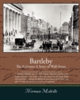 Bartleby, The Scrivener - A Story of Wall-Street - Book