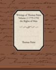 Writings of Thomas Paine Volume 2 1779-1792 the Rights of Man - Book