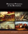 American Prisoners of the Revolution - Book