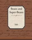 Beasts and Super-Beasts - Book