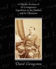 A Popular Account of Dr Livingstone's Expedition to the Zambesi and Its Tributaries - Book