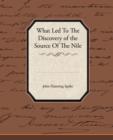 What Led To The Discovery of the Source Of The Nile - Book