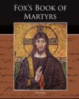Fox s Book of Martyrs - Book