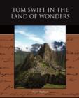 Tom Swift in the Land of Wonders - Book